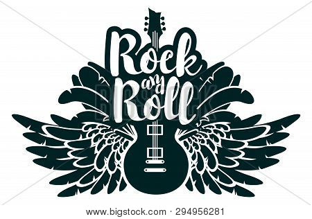 Vector Banner With Inscription Rock And Roll, With Electric Guitar And Wings. Black And White Illust