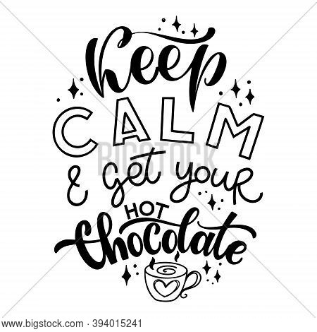 Chocolate Hand Lettering Quote. Warm Christmas Winter Word Composirion. Vector Design Elements For T