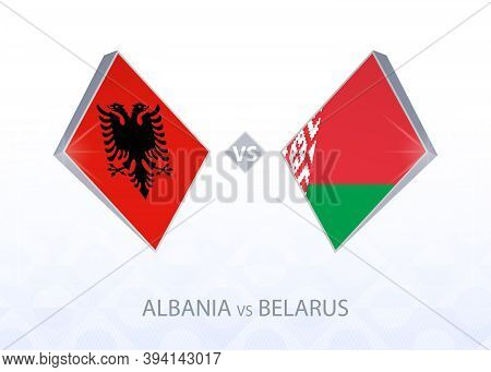 Europe Football Competition Albania Vs Belarus, League C, Group 4. Vector Illustration.