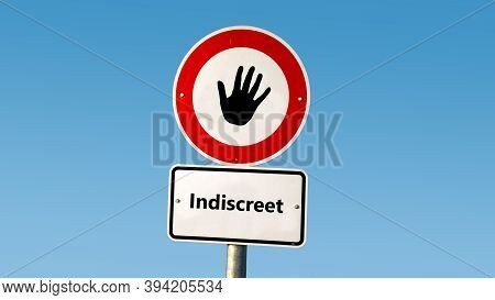 Street Sign The Direction Way To Discreet Versus Indiscreet