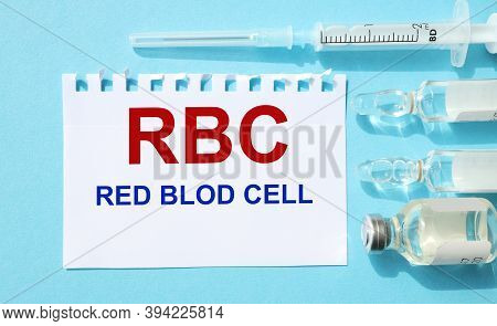 Rbc Red Blod Cell, Meditsyna Concept, Text On White Paper On Light Blue Background