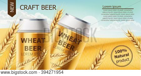 Two Cans With Craft Beer In A Field Full Of Wheat Grains. Blue Cloudy Sky. Realistic 3d Mockup Produ