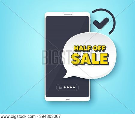 Half Off Sale. Mobile Phone With Alert Notification Message. Special Offer Price Sign. Advertising D