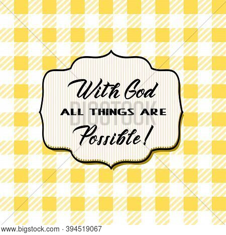 With God All Things Are Possible! Matthew 19_26 .bible Verses. Christian Vector Lettering. Sticker.l