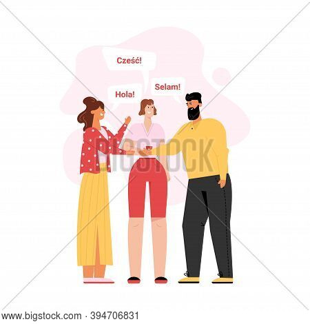 Man Says Selam, Woman Says Hola Or Says Polish Hello