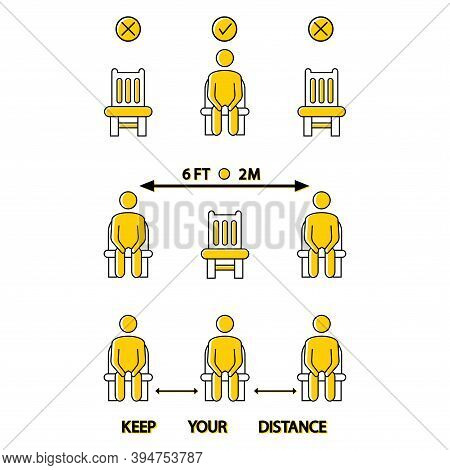 Keep Your Distance. Do Not Sit Here. Forbidden Icon For Seat. 6 Feet Or 2 Meter Social Distancing Fo