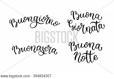 Hand Lettering Good Morning, Good Day, Good Evening, Good Night. Italian Letters