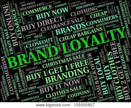 Brand Loyalty Means Company Identity And Allegiance