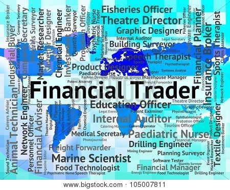 Financial Trader Shows Middleman Money And Exporter