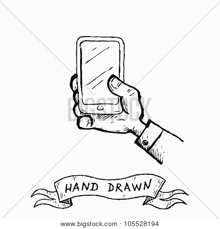 Vector Hand Holding Phone With Touch Screen. Hand Drawn By Ink Pen In Vintage Engraving Style.