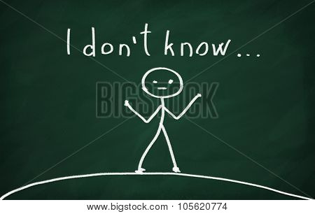 I Don't Know