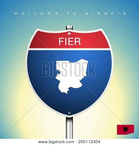 An Sign Road America Style with state of Albania with Green background and message Fier and map vector art image illustration