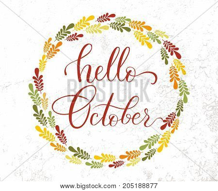 Vector lifestyle lettering hello October. Brush ink typography for photo overlays t-shirt print flyer poster design logo banner. Hello October vector illustration