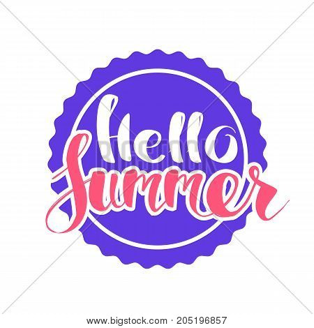 Hello Summer on color circle. Isolated Typographic Design Label. Season Holidays lettering for logoTemplates invitation greeting card prints and posters. Enjoy The Beach party