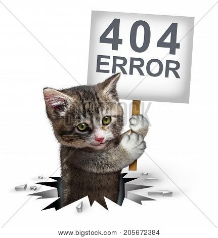 404 error page not found concept and a broken or dead link symbol as a kitten cat emerging from a hole holding a sign with text for breaking the network connection resulting in internet search problems.