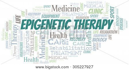 Epigenetic Therapy Word Cloud. Wordcloud Made With Text Only.