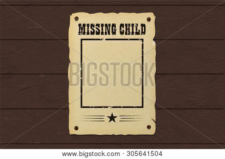 Old Missing Poster. Western Bounty Brochure Nailed To A Wooden Wall.