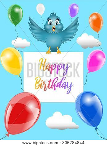 Funny Birthday Greeting Card With Cartoon Blue Bird And Colorful Balloons