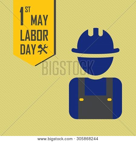 May 1st Labor (labour) Day Illustration Conceptual Construction Stock Vector. Eps10.
