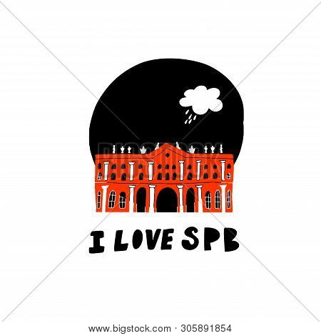 Funny Hand Drawn Illustration Of Hermitage And Rainy Cloud, Saint Petersburg Attraction. Vector Desi