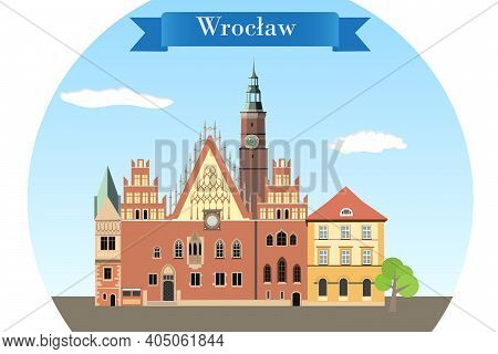 Gothic Town Hall Of Wroclaw, Poland - Detailed Vector Illustration