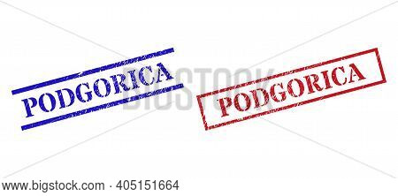 Grunge Podgorica Seal Stamps In Red And Blue Colors. Stamps Have Draft Style. Vector Rubber Imitatio
