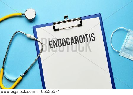 Endocarditis Diagnosis Concept On Medical Tablet With Documents With Stethoscope.