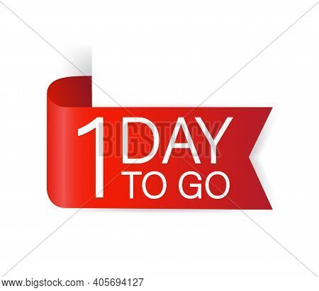 1 Day To Go Red Label. Red Web Ribbon Isolated On White Background. Vector Stock Illustration.