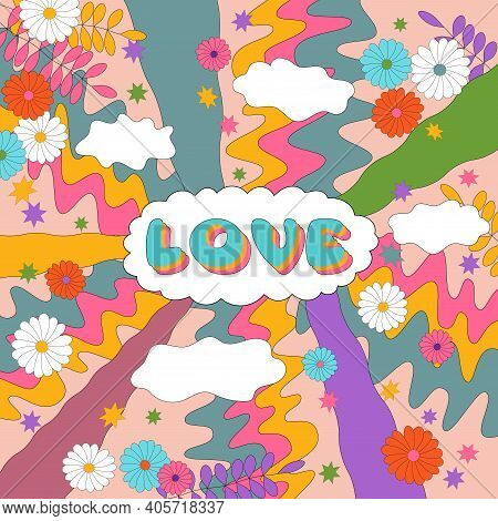 Sixties Retro Hippie Style Illustration With Word Love And Abstract Patterns. Psychedelic Colorful D