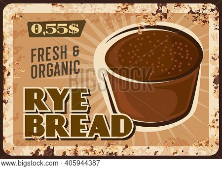 Rye Bread Rusty Metal Plate, Vector Dark Whole Grain Bakery, Round Loaf Of Rye Bread Vintage Rust Ti