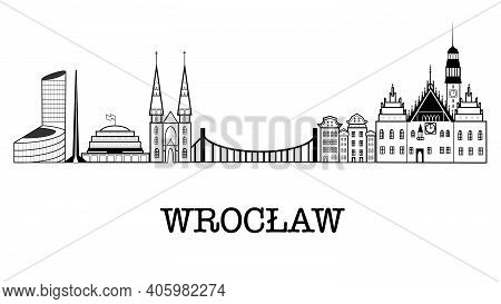 Wroclaw Skyline And Landmarks Silhouette, Black And White Design, Vector Illustration. Illustration 
