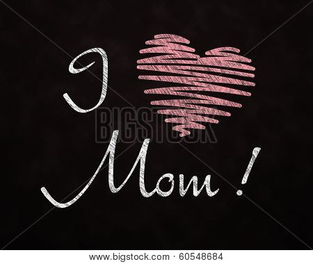 Chalkboard Love For Mom