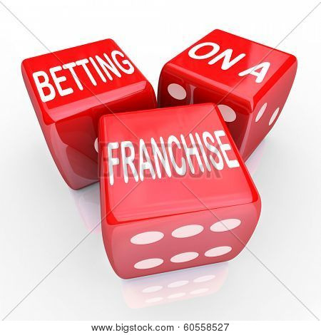 Betting On A Franchise Dice Gamble Risk Open New Business Chain