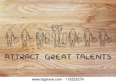 Candidate Holding Banner Saying The Best, With Text Attract Great Talents