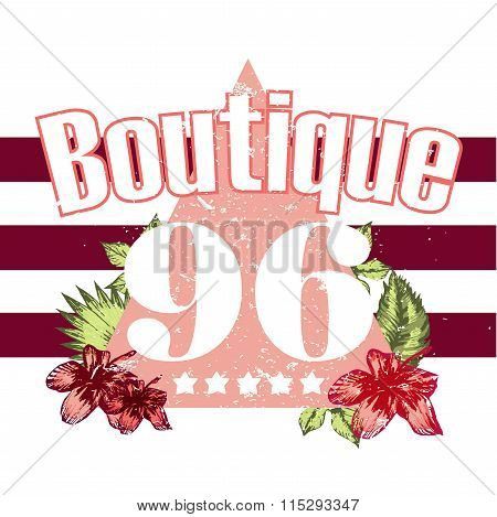 Boutique, vector illustration flower and numbers print and slogan