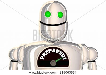 Prepared Readiness Level Ready Robot Word 3d Illustration