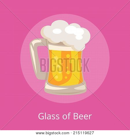 Glass of beer with white foam and bubbles vector isoated illustration on pink. Light alchoholic beverage in transparent mug with handle