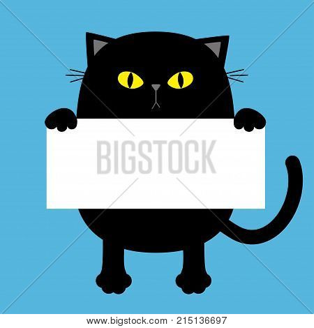 Black funny cat hanging on paper board template. Kitten body with paw print tail yellow eyes. Cute cartoon character. Kawaii animal. Baby card. Pet collection. Flat design. Blue background Vector