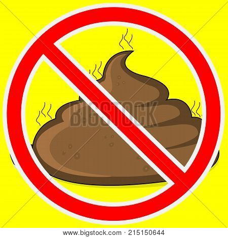 Warning sign stop feces, vector art illustration.