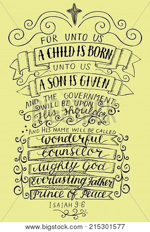 Hand lettering For unto you a child is born. Biblical background. Christian poster. Scripture. Vintage. Christmas. Isaiah. Vintage
