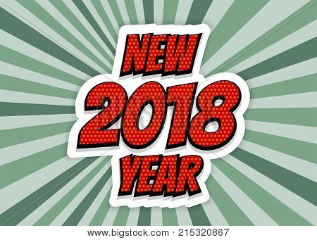 Christmas winter Wow colored vector illustration background. Funny chat design. Pop art comic text New Year 2018 speech bubble. Explosion new year comics book style label. Party banner invitation.