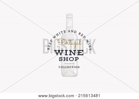 Wine of Portugal. Vector logo of wine store with picture of wine bottle on white background. Engraved style.