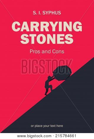 Book cover creative funny concept. Sisyphus rolling big boulder. Fiction or non-fiction genre. Mid century style design. Applicable for books, posters, placards etc.