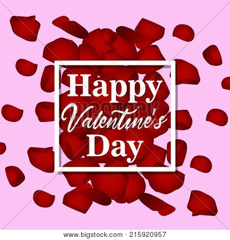 Happy Valentines Day card with flower petals