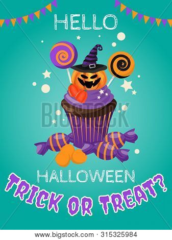 Halloween Background With Halloween Cupcake And Hello Halloween And Trick Or Treat? Text. Invitation