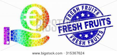 Dotted Spectrum Hand Offfer Euro Coin Mosaic Icon And Fresh Fruits Seal. Blue Vector Round Scratched