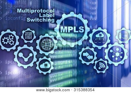 Mpls. Multiprotocol Label Switching. Routing Telecommunications Networks Concept On Virtual Screen