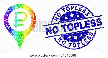 Dotted Bright Spectral Rouble Map Marker Mosaic Pictogram And No Topless Stamp. Blue Vector Round Sc