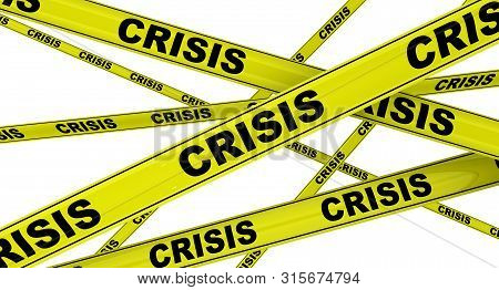 Crisis. Yellow Warning Tapes With Black Words Crisis. Isolated. 3d Illustration