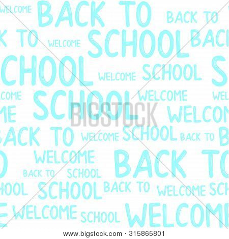 Welcome Back To School Seamless Pattern With Word Cloud Vector.